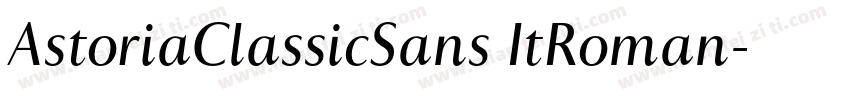AstoriaClassicSans ItRoman字体转换
